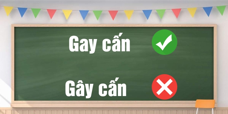 Gay cấn hay gây cấn