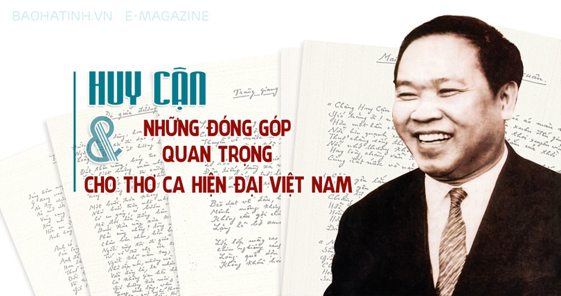 Huy Cận và những đóng góp quan trọng cho thơ ca hiện đại Việt Nam