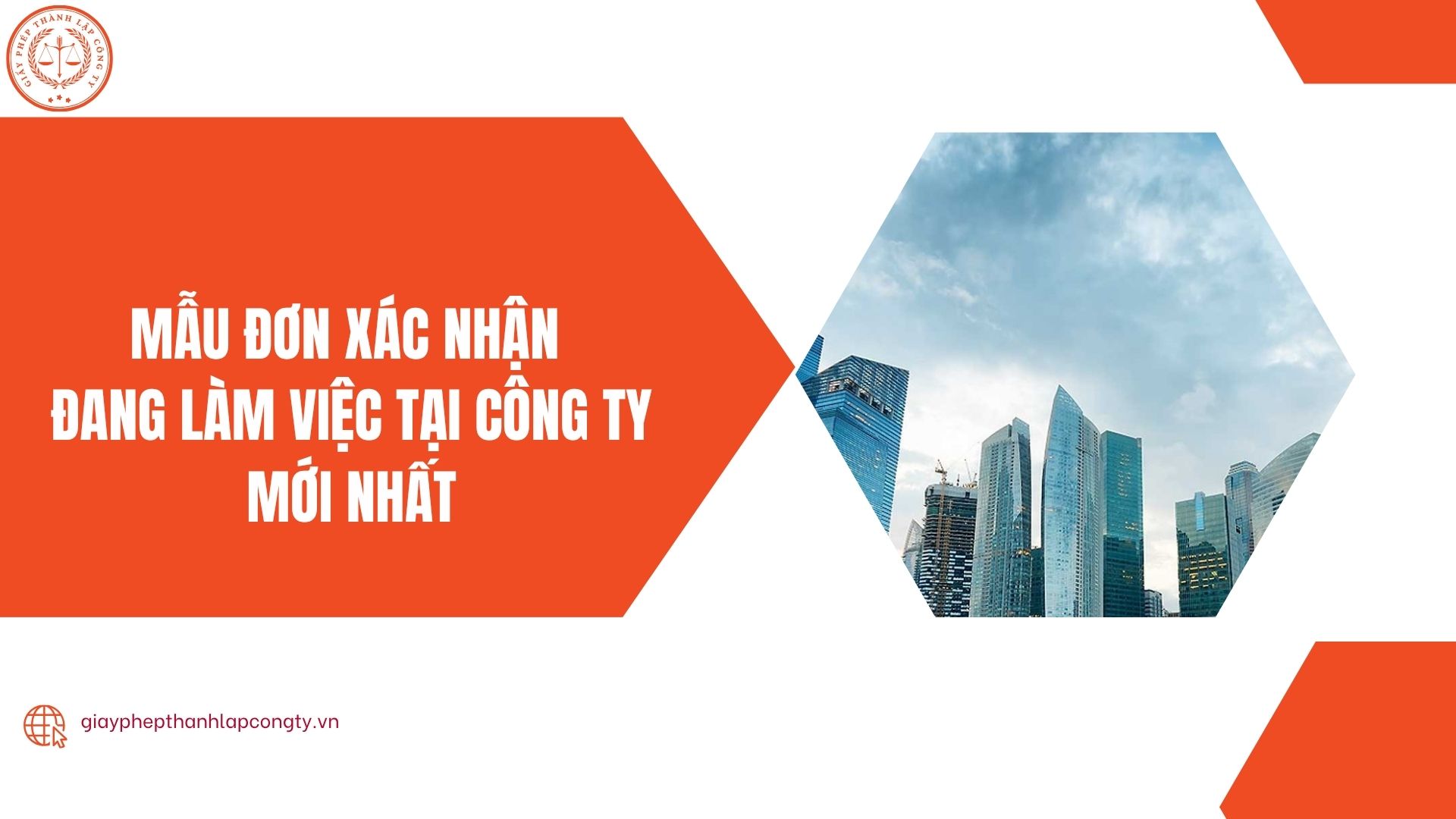 Mẫu đơn xác nhận đang làm việc tại công ty mới nhất