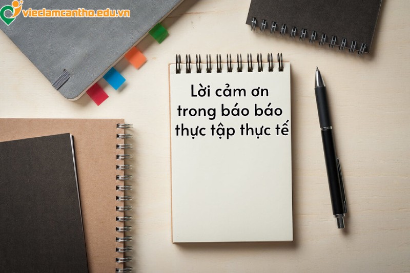 Lời cảm ơn trong báo cáo thực tế
