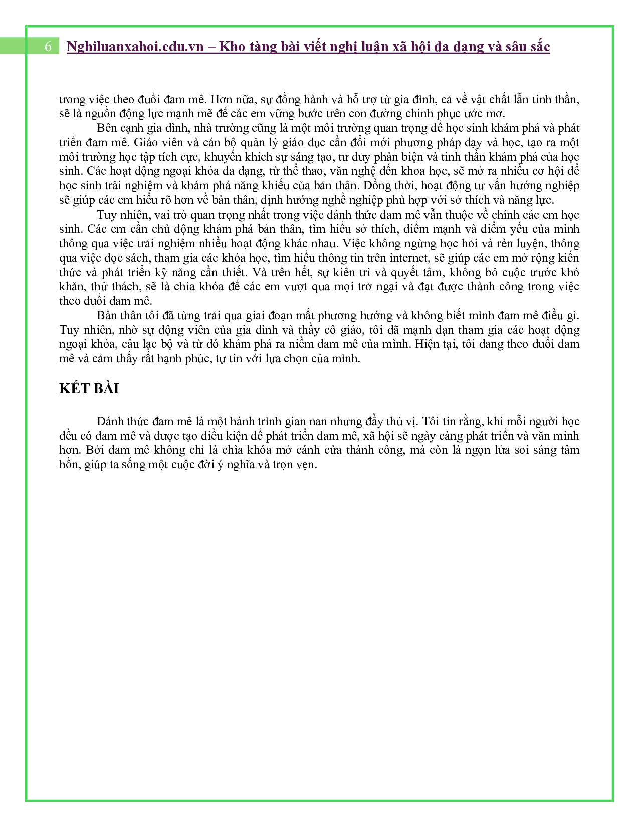 Em nghĩ làm thế nào để đánh thức được đam mê trong mỗi học sinh?