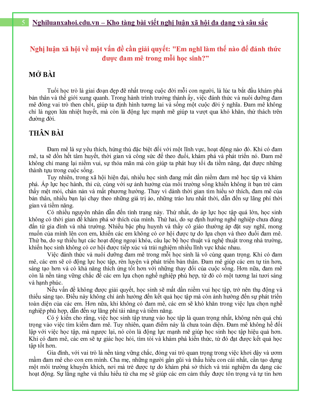 Em nghĩ làm thế nào để đánh thức được đam mê trong mỗi học sinh?