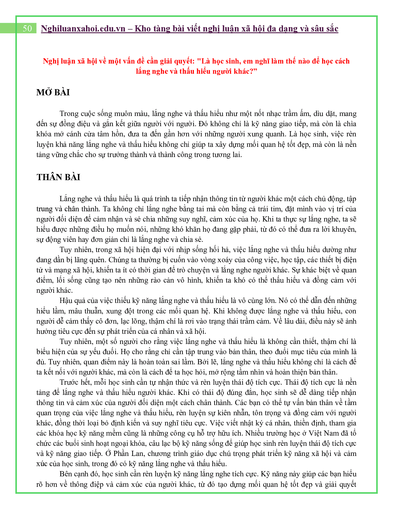 Là học sinh, em nghĩ làm thế nào để học cách lắng nghe và thấu hiểu người khác?