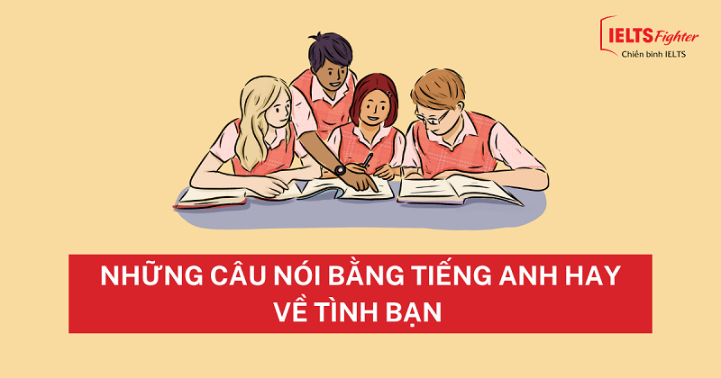 những-câu-nói-bằng-tiếng-anh-hay-về-tình-bạn