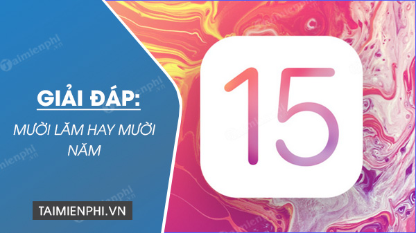 muoi lam hay muoi nam