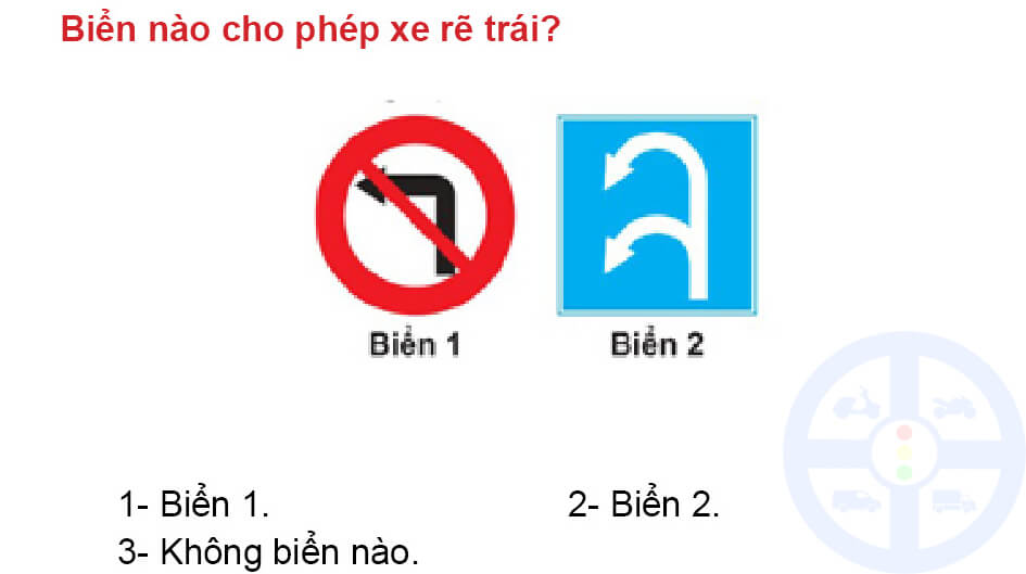 Biển nào cho phép xe rẽ trái?