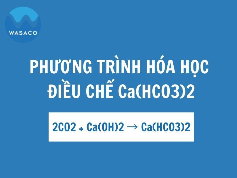 phương trình điều chế canxi bicacbonat