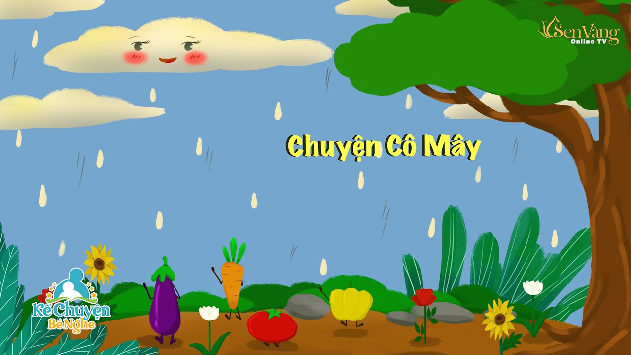 KỂ CHUYỆN BÉ NGHE - Chuyện Cô Mây | Búp Sen Non - YouTube