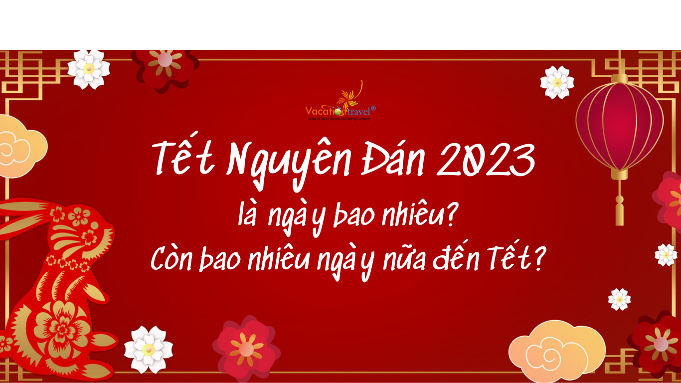 tet am lich 2023 vao ngay nao