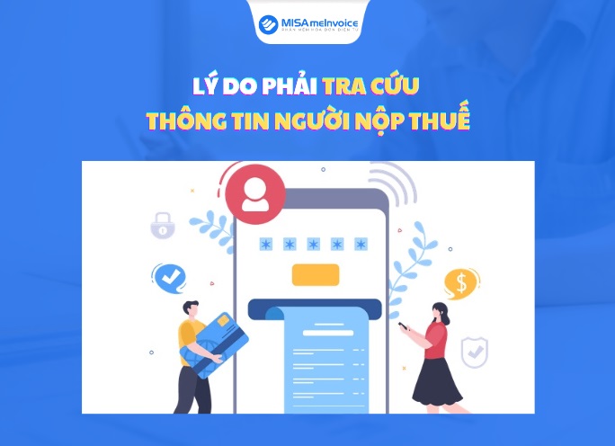 lý do phải tra cứu thông tin người nộp thuế