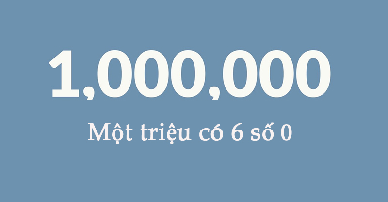1 triệu được định nghĩa là con số 1.000.000