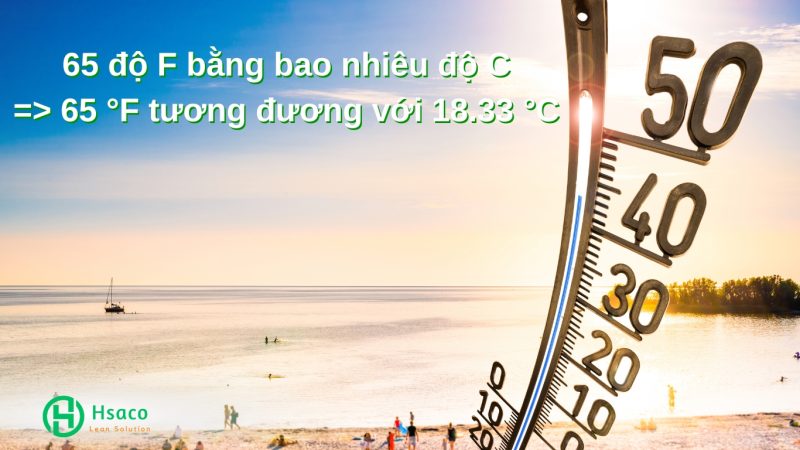 65 độ F bằng bao nhiêu độ C?