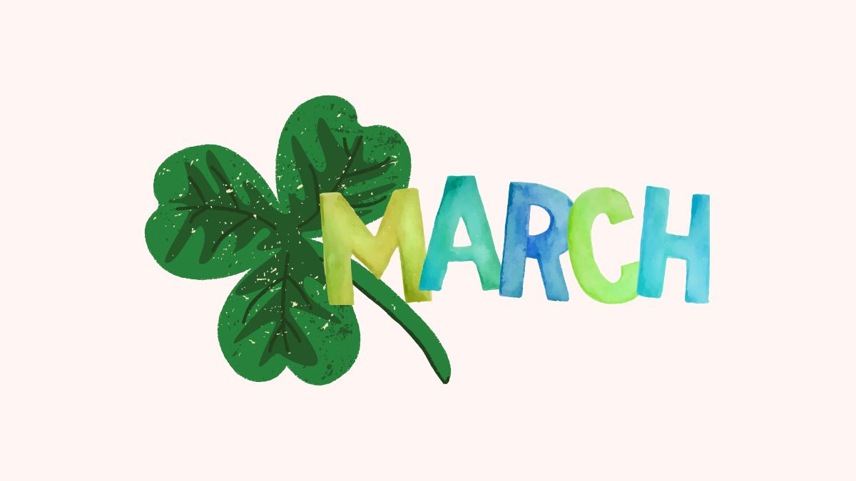 Ý nghĩa tháng 3 trong tiếng anh