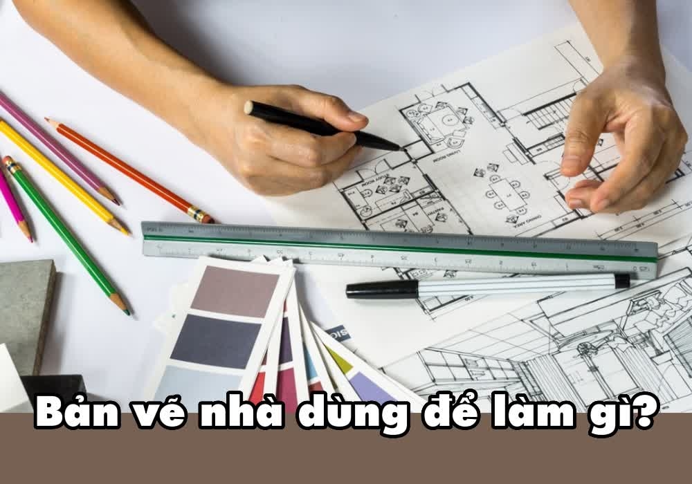 bản vẽ nhà dùng để làm gì