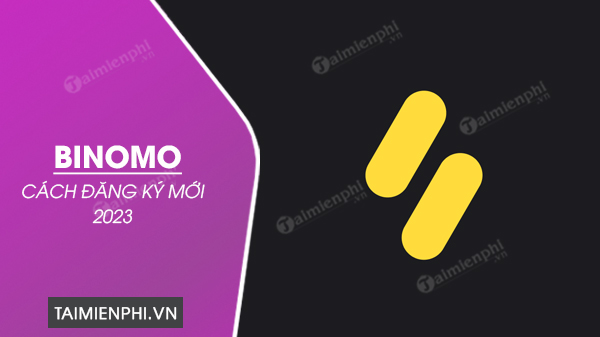 cach dang ky binomo moi 2023