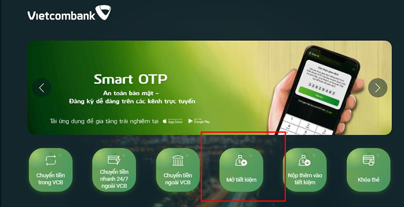 2 cách gửi tiết kiệm online Vietcombank trên điện thoại, máy tính