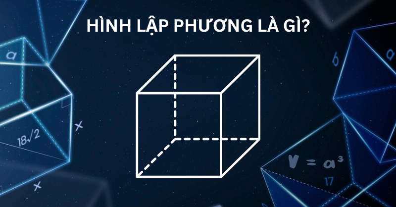 Hình lập phương là gì