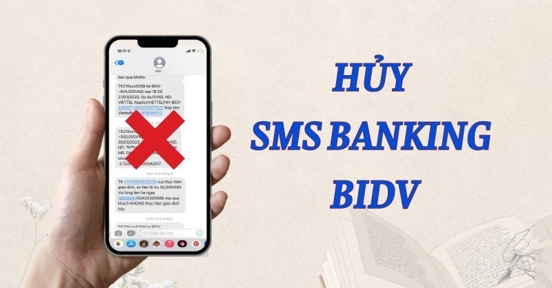 Huỷ dịch vụ SMS Banking ngân hàng BIDV