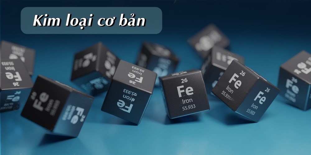 Kim loại cơ bản