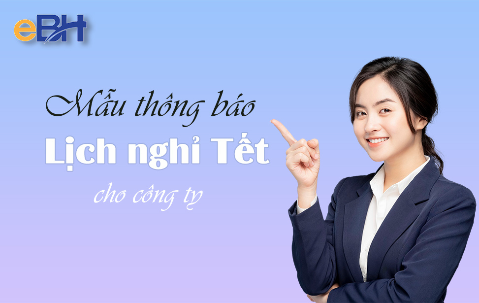 Thông báo nghỉ Tết cho công ty gửi nhân viên, khách hàng và đối tác