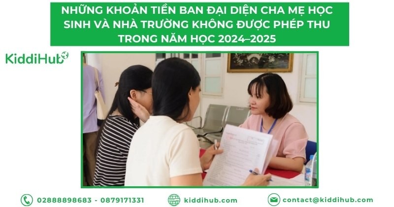 Những khoản tiền Ban đại diện cha mẹ học sinh và nhà trường không được phép thu trong năm học 2024-2025