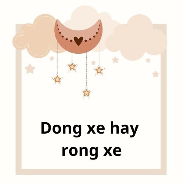 Dong Xe Hay Rong Xe