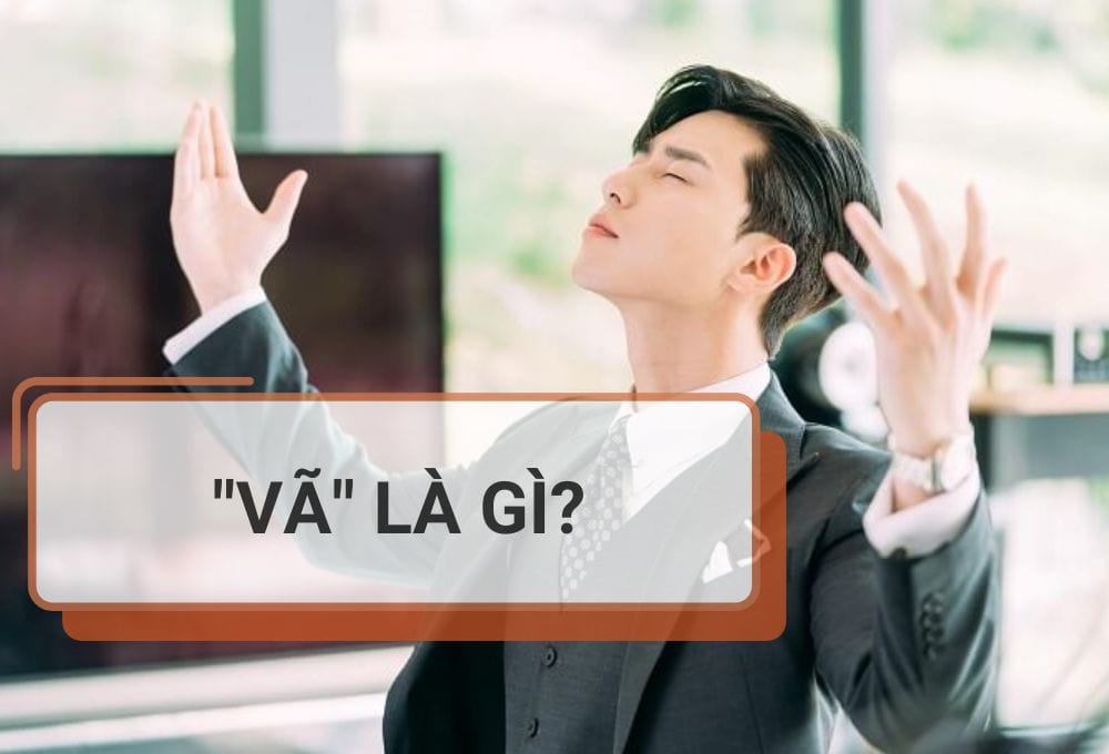 "Vã" là gì
