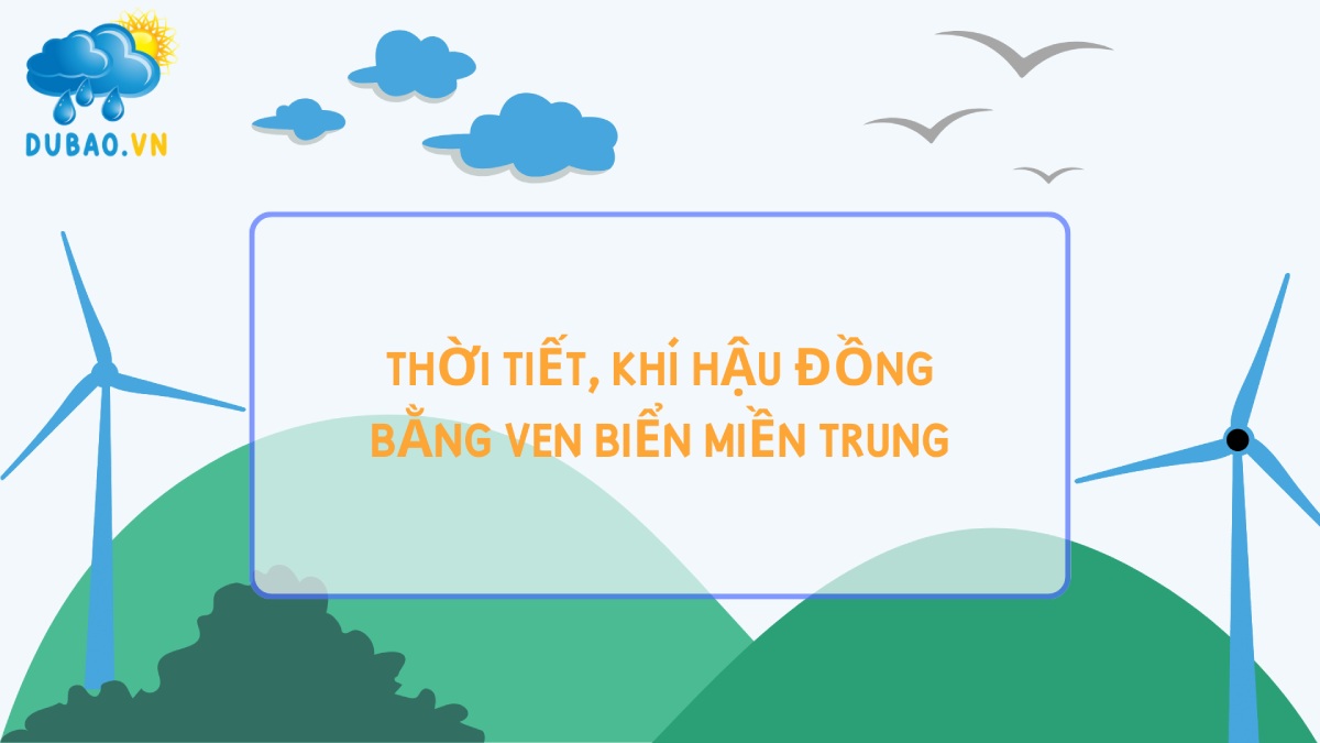 Thời tiết, khí hậu đồng bằng ven biển miền trung