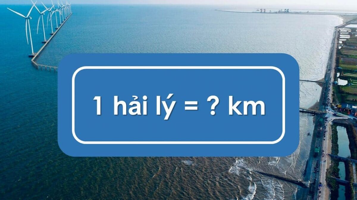 1 hải lý bằng bao nhiêu km, mét, cây số?