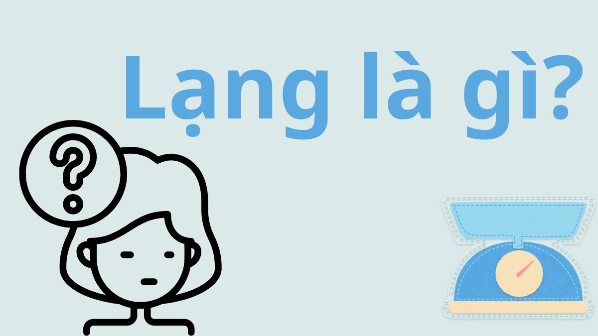 Lạng là gì