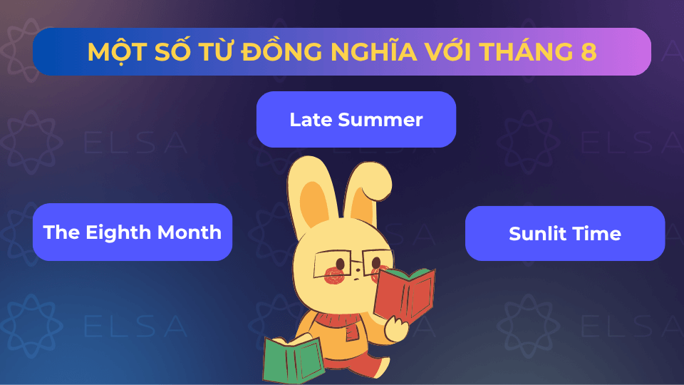 Cụm từ liên quan, gần nghĩa để miêu tả tháng 8