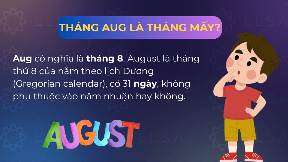 August là tháng 8