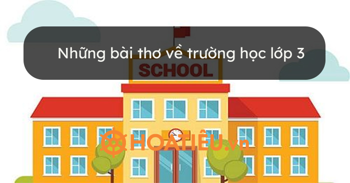 Bài thơ về ngôi trường tiểu học