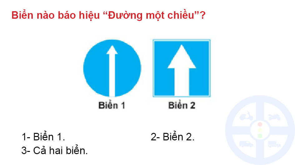 Biển nào báo hiệu “Đường một chiều”?