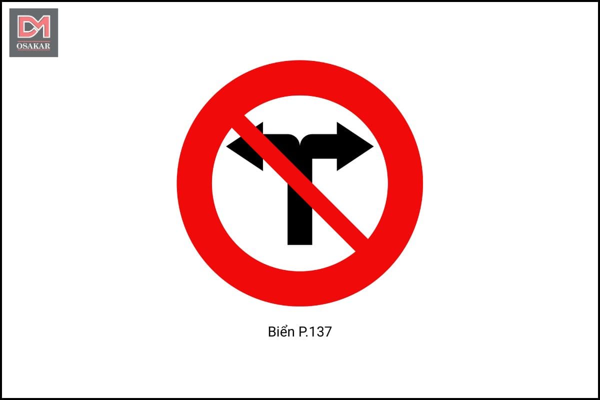 Biển P.137 - Cấm phương tiện rẽ trái và rẽ phải