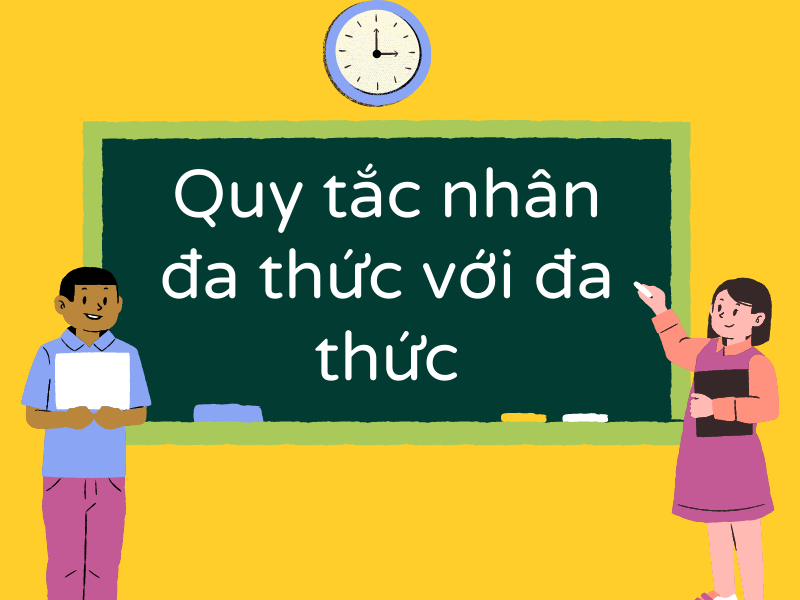 cach nhan da thuc voi da thuc