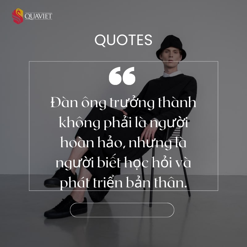 Những câu nói hay về đàn ông trưởng thành
