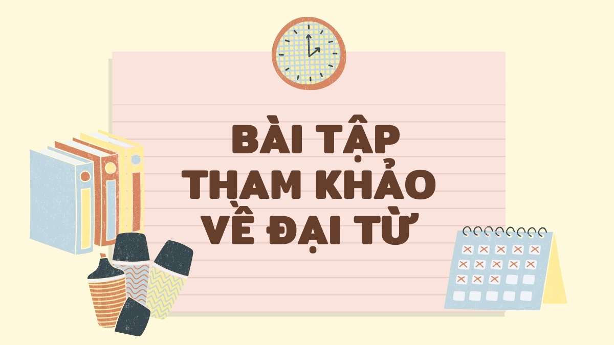 Bài tập tham khảo về đại từ