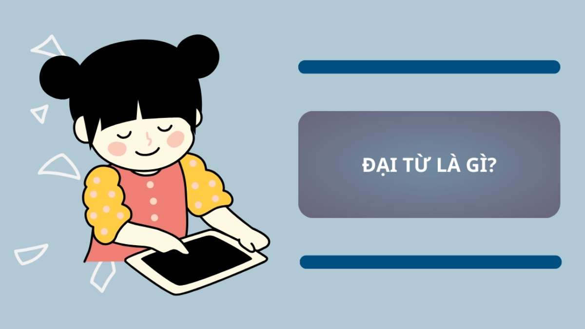 Đại từ là gì, ví dụ về đại từ
