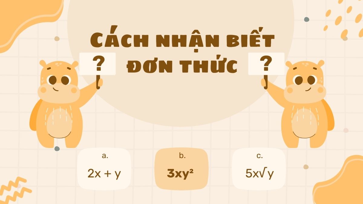 Dạng toán cách nhận biết đơn thức
