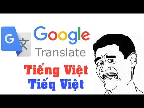 Bạn sẽ phản ứng như thế nào nếu như google dịch nói bậy?