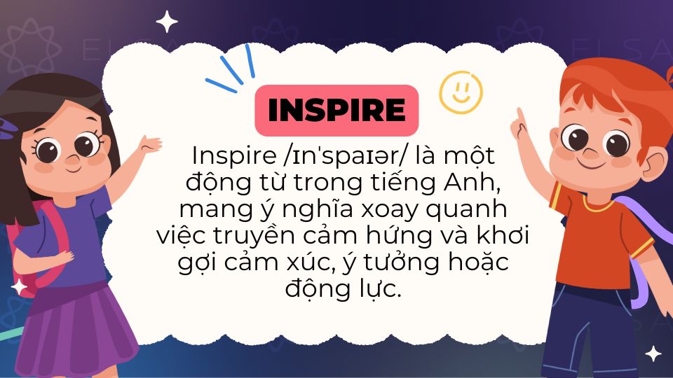 Định nghĩa Inspire là gì trong tiếng Anh