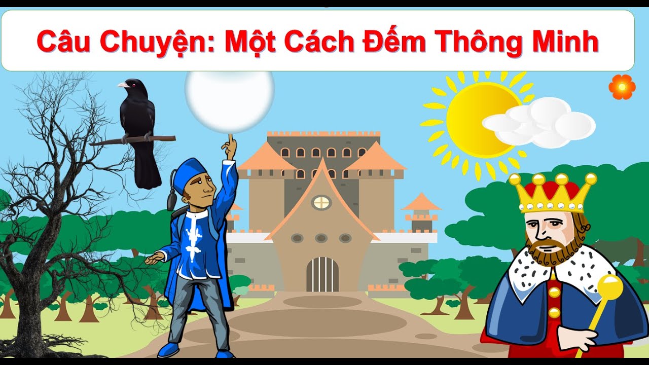 Một cách đếm thông minh là truyện hay để bố mẹ kể chuyện chuyện đêm khuya cho bé ngủ ngon