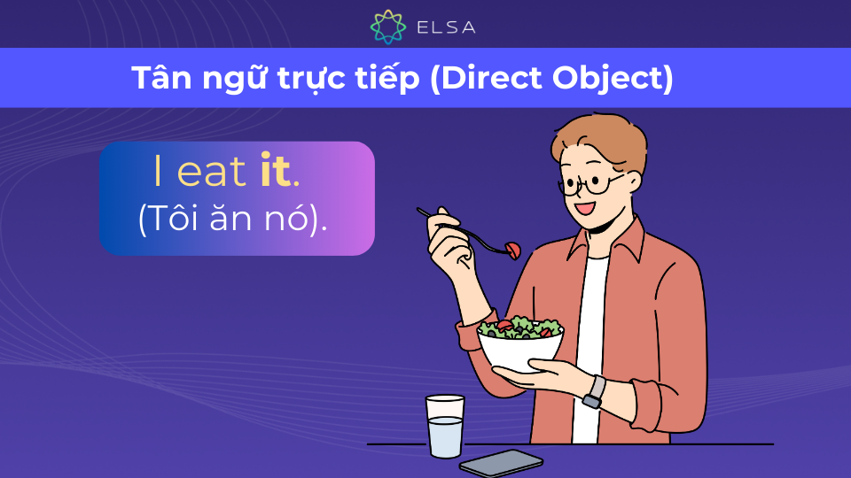 Ví dụ về tân ngữ trực tiếp