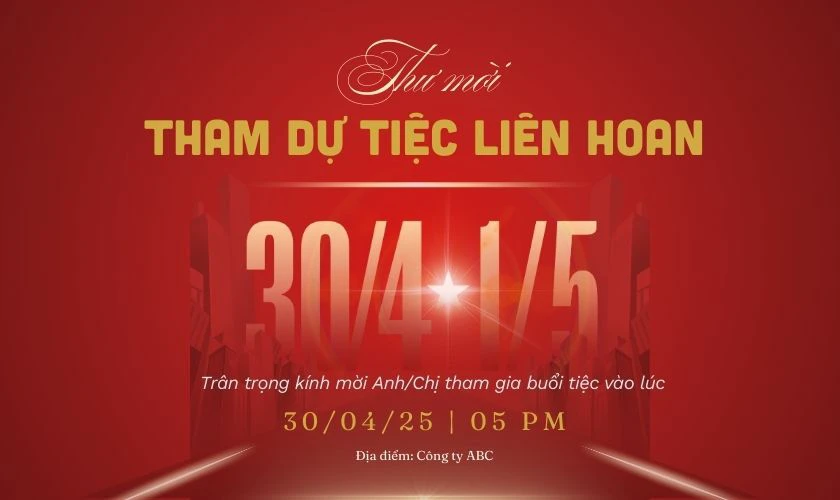 Mẫu mời tiệc liên hoan ngày lễ 30/4 1/5 chất lượng