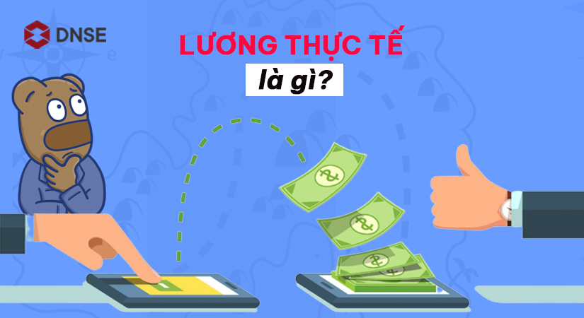 Khái niệm lương thực tế là gì?