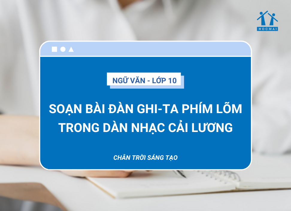 soan-bai-dan-ghi-ta-phim-lom-trong-dan-nhac-cai-luong-4