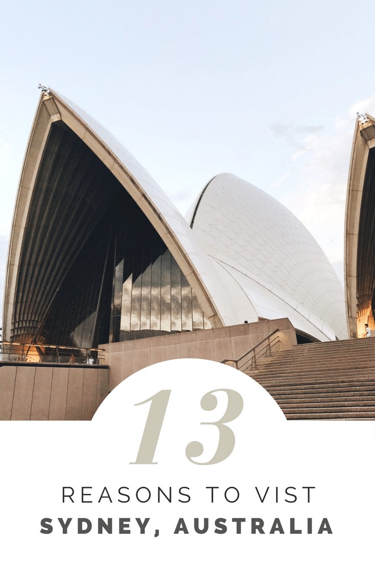 13 Reasons to Visit Sydney Australia