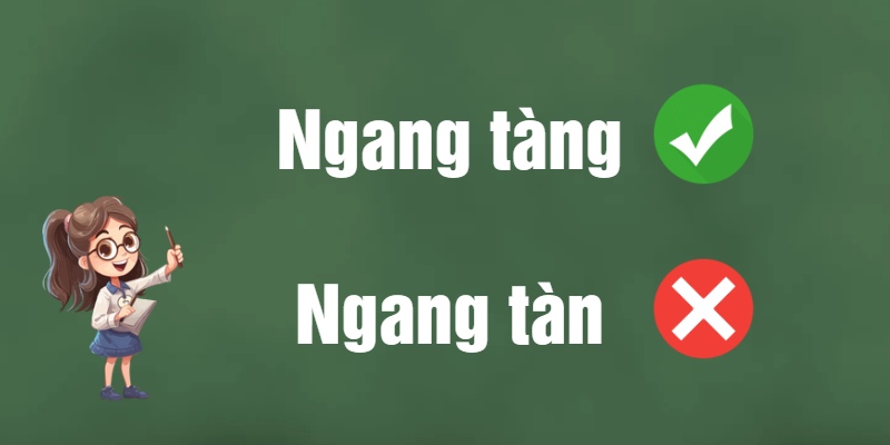 Ngang tàng hay ngang tàn