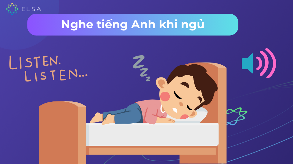 Nghe tiếng Anh khi ngủ